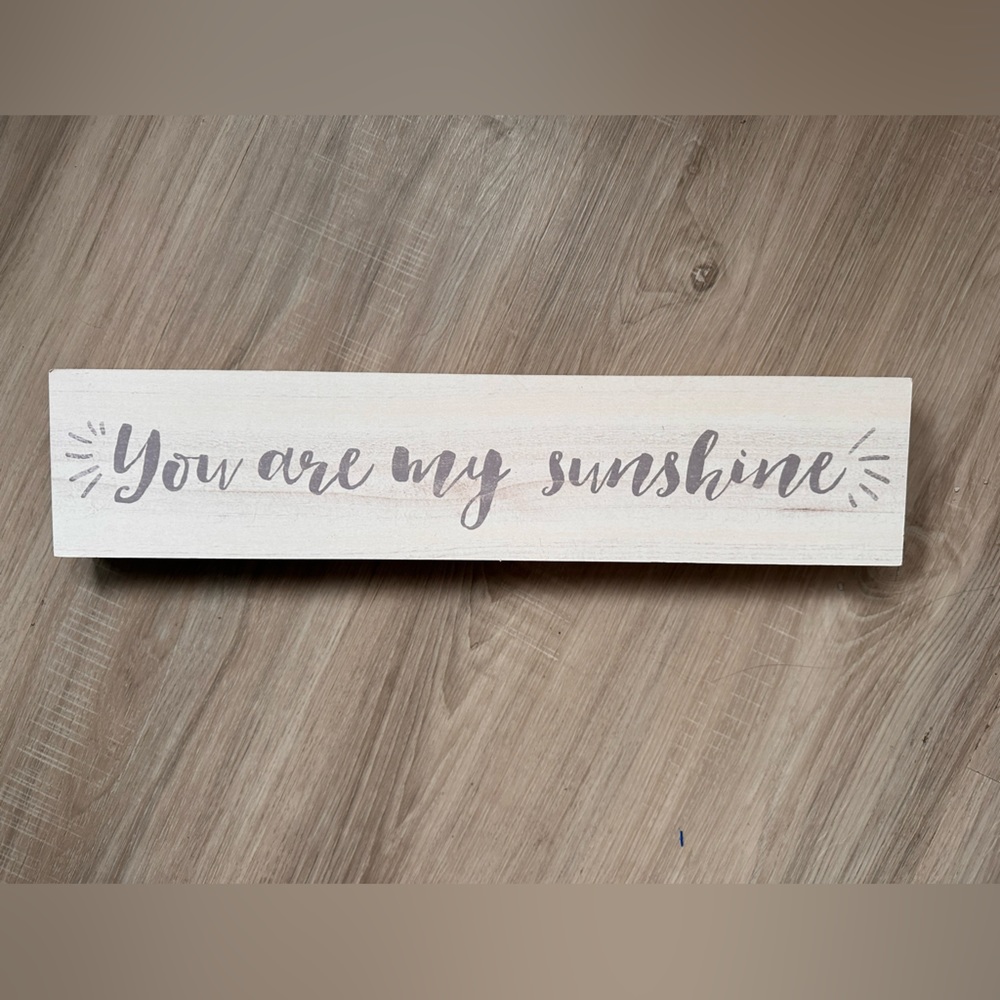 YOU ARE MY SUNSHINE WOOD SIGN